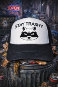 Stay Trashy Trucker Hat