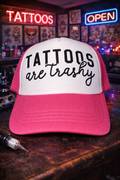 Tattoos are Trashy Trucker Hat